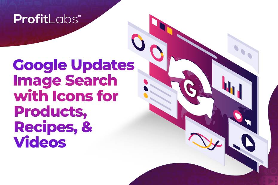 Google Updates Image Search with Icons for Products, Recipes, &amp; Videos
